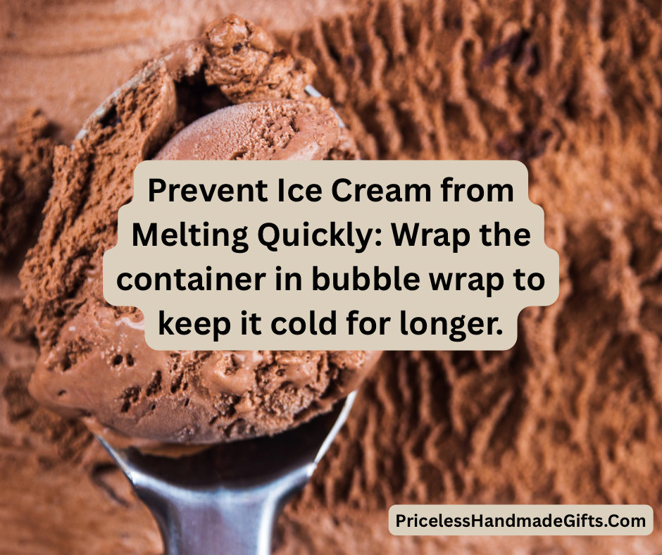 A kitchen tip to prevent ice cream from melting quickly.